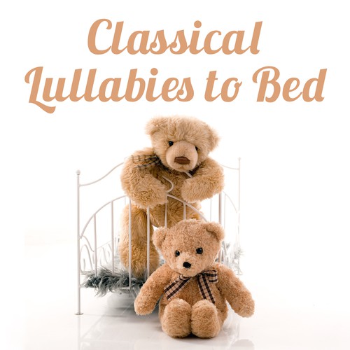 Classical Lullabies to Bed – Relaxing Therapy for Kids, Best Classical Music at Night, Sweet Dreams at Goodnight, Mozart