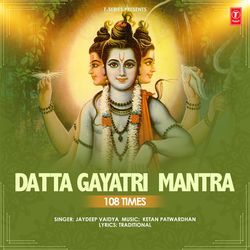 Datta Gayatri Mantra 108 Times-EVwGCStZQ2s