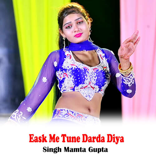 Eask Me Tune Darda Diya