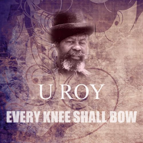 Every Knee Shall Bow