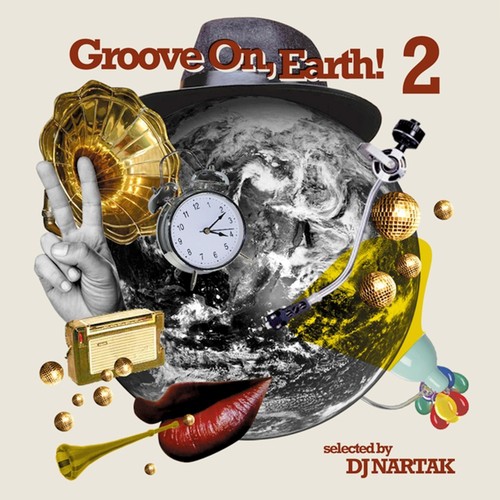 Groove on, Earth! 2 (Selected by DJ Nartak)