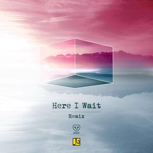 Here I Wait (Remix) cover art
