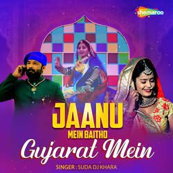 Jaanu Mein Baitho Gujarat Mein-Ngs-axwdZls