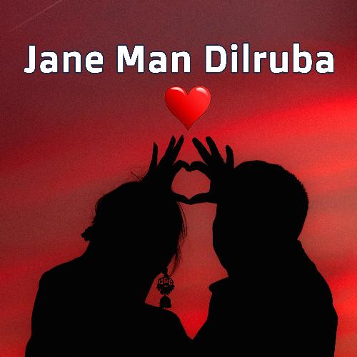 Jane Man Dilruba