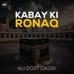 Kabay Ki Ronaq-BwdGUCF2AlQ