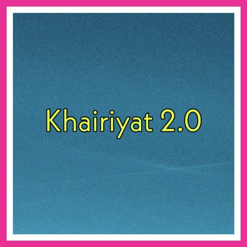 Khairiyat 2.0_poster_image