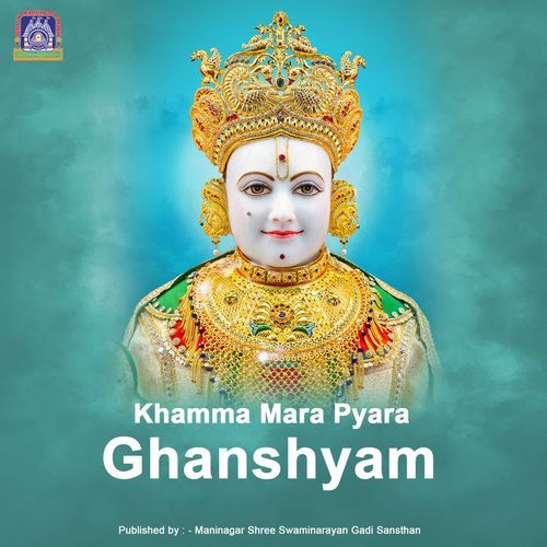 Khamma Mara Pyara Ghanshyam