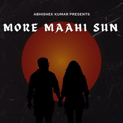 More Maahi Sun
