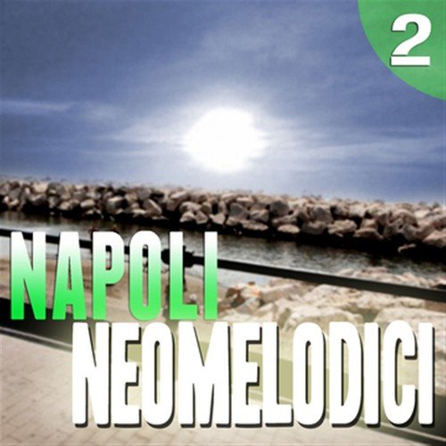 Napoli Neomelodici, Vol. 2