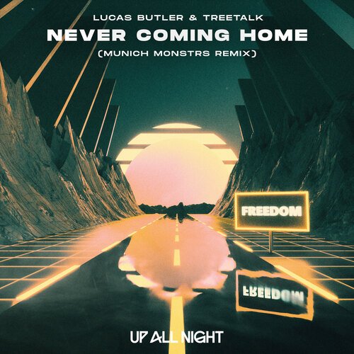 Never Coming Home (MUNICH MONSTRS Remix)