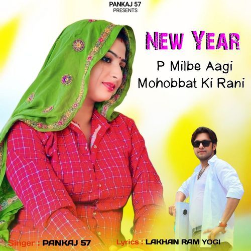 New Year P Milbe Aagi Mohobbat Ki Rani