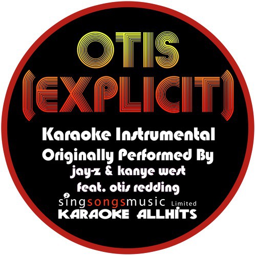 Otis (Explicit - Originally Performed As Kanye West feat. Otis Redding)  {Karaoke Audio Instrumental} cover art