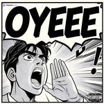 Oyeee
