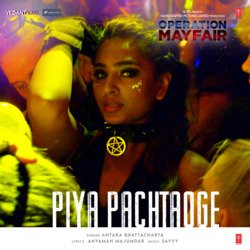 Piya Pachtaoge (From &quot;Operation Mayfair&quot;)-CQANZxACcl0