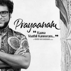 Prayaanam: Kaana Vaathil Kannoram-Ey05QTlec3A