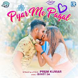 Pyar Me Pagal-HiUbAjxWDmo