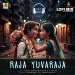 Raja Yuvaraja Lofi Mix