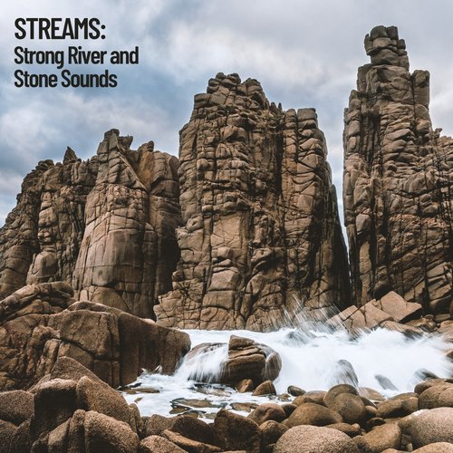 Streams: Strong River and Stone Sounds_poster_image