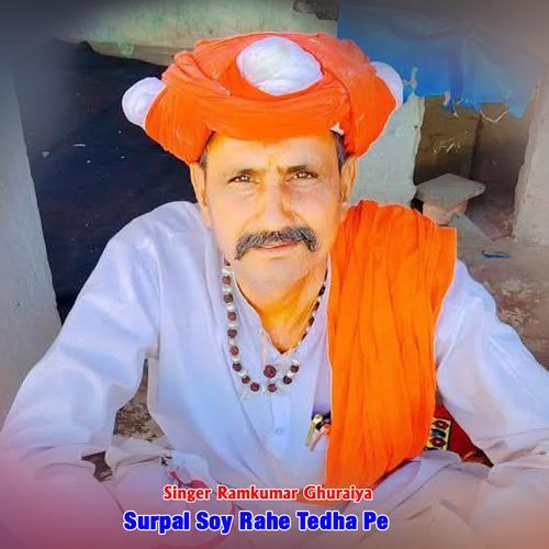 Surpal Soy Rahe Tedha Pe
