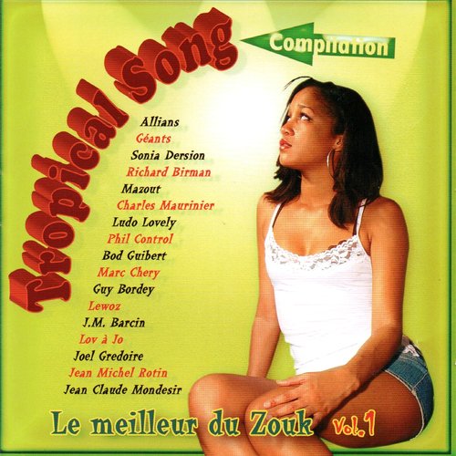 Tropical song, Le meilleur du zouk, Vol. 1_poster_image