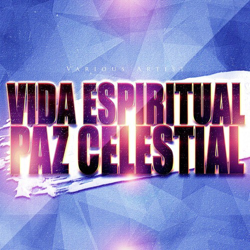 Vida Espiritual, Paz Celestial