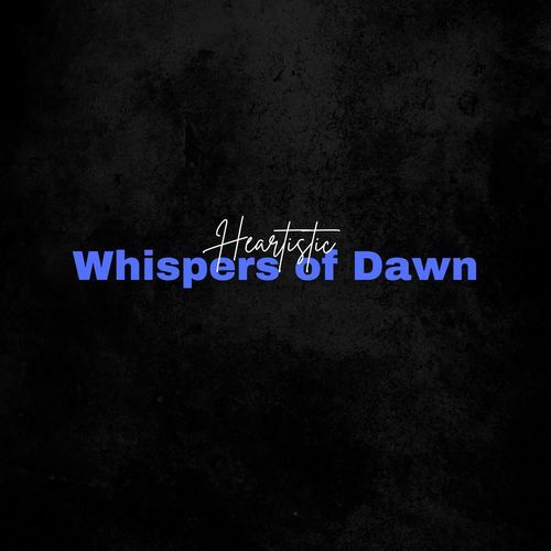 Whispers of Dawn