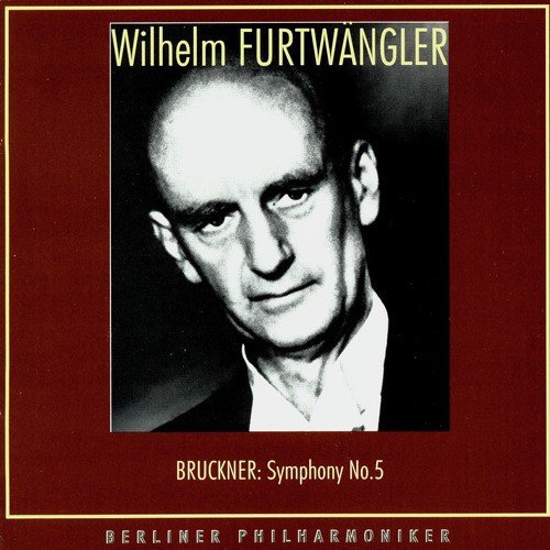 Wilhelm Furtwangler Conducts. Anton Bruckner_poster_image