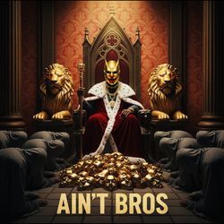 AIN'T BROS