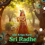 Aisi Kripa Karo Sri Radhe