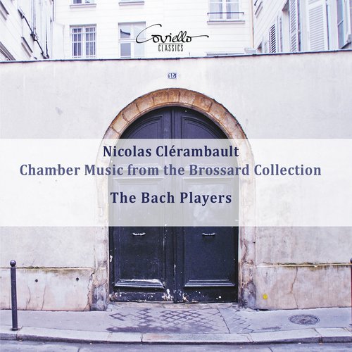 Clérambault: Chamber Music from the Brossard Collection