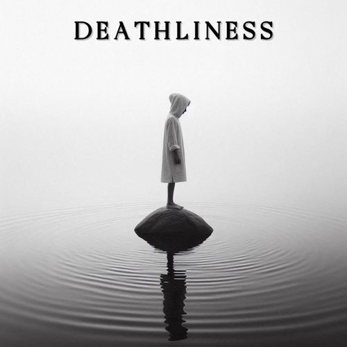 DEATHLINESS