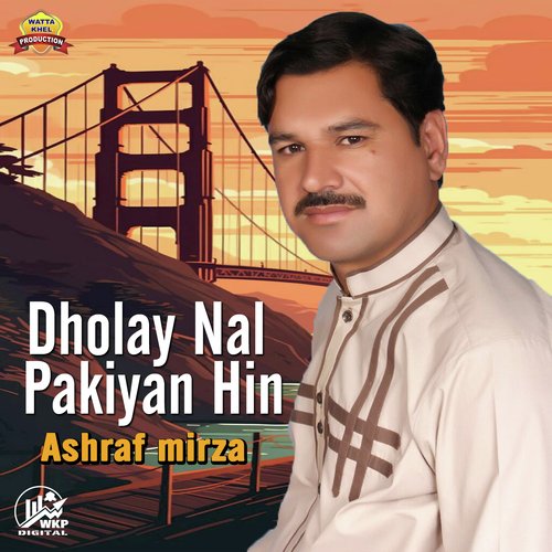 Dholay Nal Pakiyan Hin