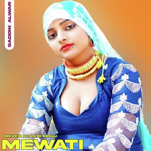 Driver Ke Leri Mouj Mewati