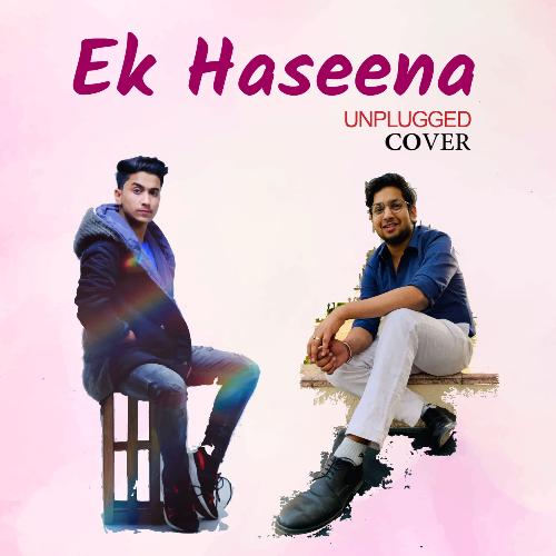 Ek Haseena (Unplugged Cover)