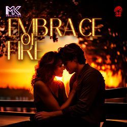 Embrace of Fire-BlpfSyt8YAs