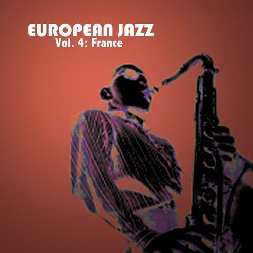 European Jazz, Vol. 4: France