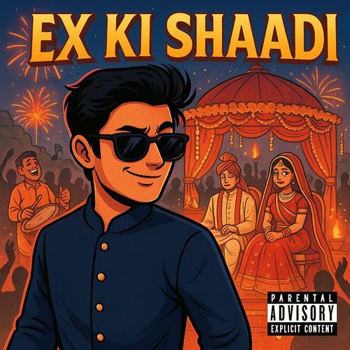 Ex Ki Shaadi – Tu Shaadi Karle (Main Viral Ho Raha)