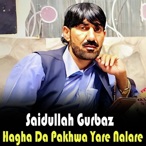 Hagha Da Pakhwa Yare Nalare
