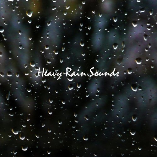 Heavy Rain Sounds_poster_image