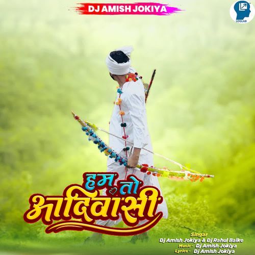 Hum To Aadiwasi