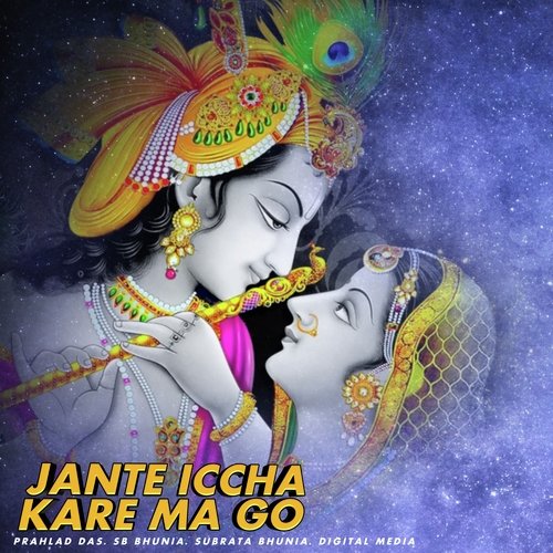 Jante Iccha Kare Ma Go