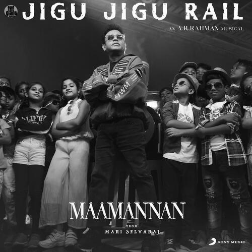 Jigu Jigu Rail (From "Maamannan")