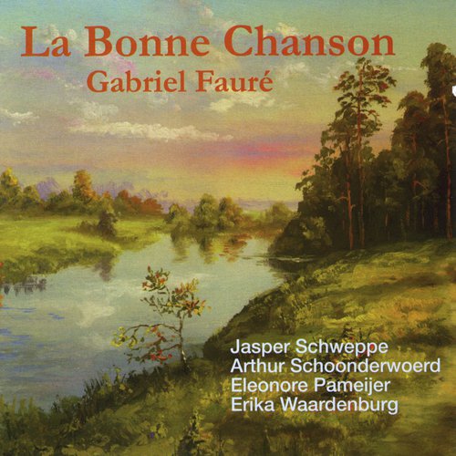 La Bonne Chanson Gabriel Fauré