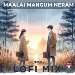 Maalai Mangum Neram - Lofi Mix-GyEaZBBkcgc