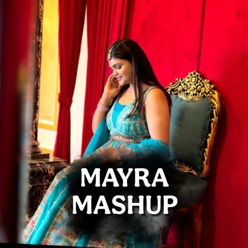 Mayra Mashup