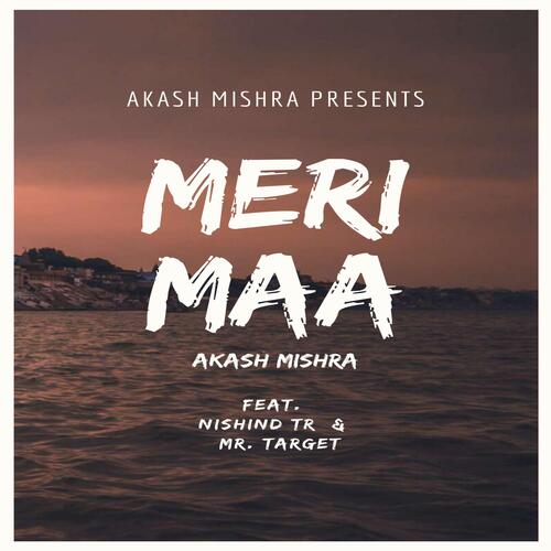 Meri Maa (feat. Nishind TR & Mr. Target)