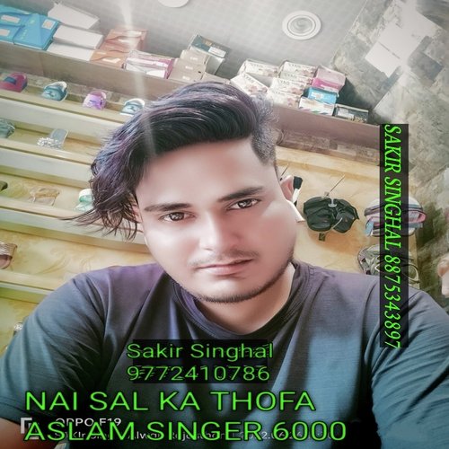 Nai Sal Ka Thofa Aslam Singer 6000