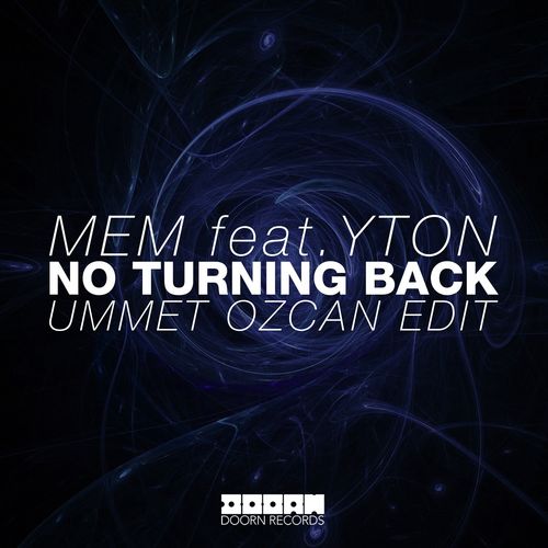 No Turning Back (feat. Yton) (Ummet Ozcan Edit)_poster_image