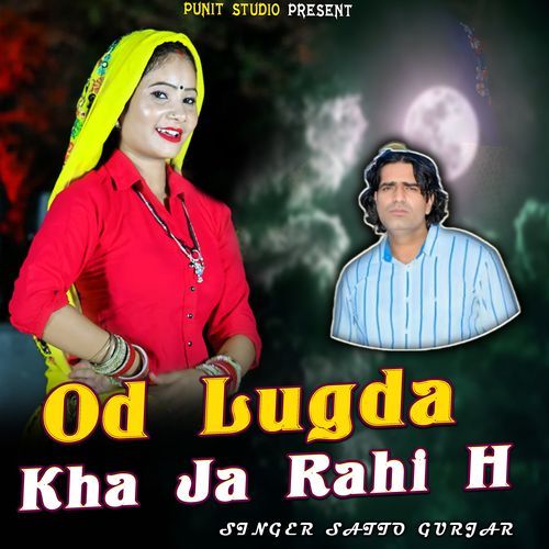 Od Lugda Kha Ja Rahi H