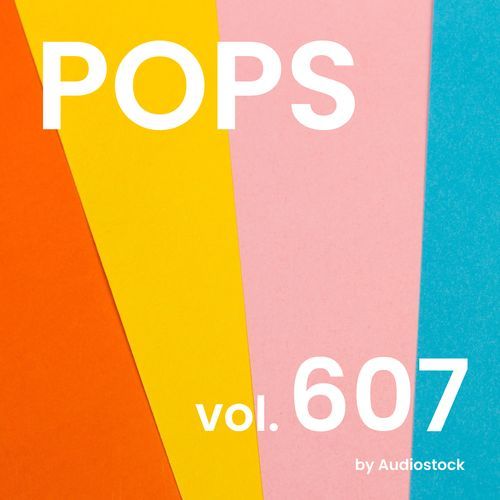 POPS, Vol. 607 -Instrumental BGM- by Audiostock